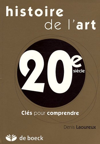 Book's Cover of Histoire de lart 20e siècle  Clés pour comprendre