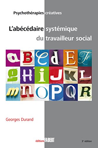 Download Abécédaire systémique du travailleur social NE Download Abécédaire systémique du travailleur social NE