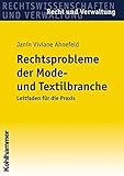 Image de Rechtsprobleme der Mode- und Textilbranche: Leitfaden für die Praxis (Recht und Verwaltun