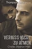 Bücher Neuerscheinungen 2022 - Vergiss nicht zu atmen (Thompson-Sisters 2) von Charles Sheehan-Miles
