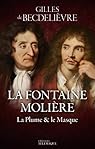 Lafontaine et Molière, la plume & le masque