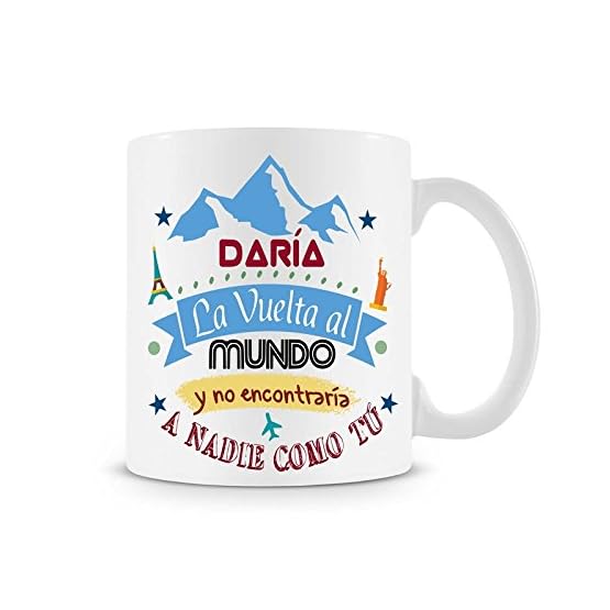 Taza Daría la Vuelta al Mundo y no encontraría a Nadie como tú. Taza Regalo de Amistad o Amor