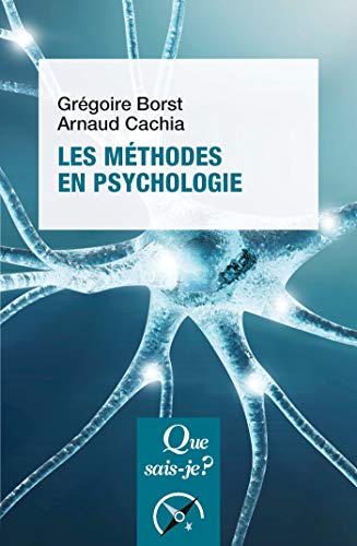 Les méthodes en psychologie: « Que sais-je ? » n° 4019 francais Les méthodes en psychologie: « Que sais-je ? » n° 4019 francais