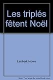 Les triplés fêtent Noël