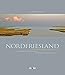 Produktbild Nordfriesland Buch: Photographierte Landschaft Halbinsel Eiderstedt Inseln und Halligen