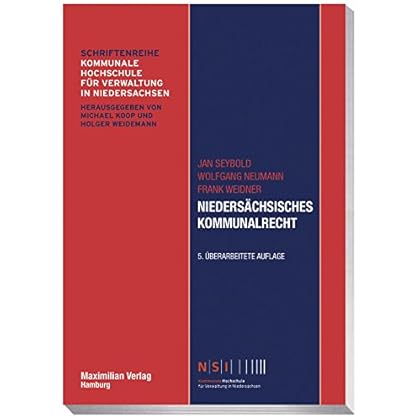 Niedersächsisches Kommunalrecht (NSI-Schriftenreihe) Niedersächsisches Kommunalrecht (NSI-Schriftenreihe)