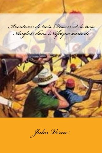 Download Aventures de trois Russes et de trois Anglais dans l’Afrique australe Download Aventures de trois Russes et de trois Anglais dans l’Afrique australe