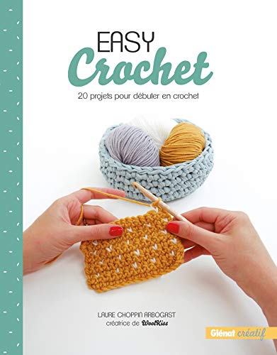 Télécharger Easy crochet: 20 projets pour débuter en crochet Gratuit