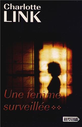 couverture de : Une femme surveill&eacute;e