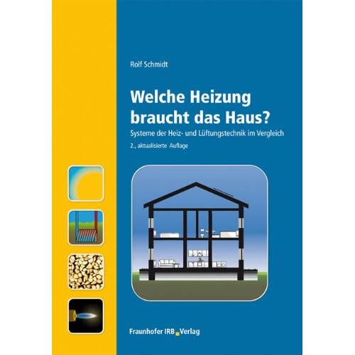 [PDF] Download Welche Heizung braucht das Haus?: Systeme der Heiz- und Lüftungstechnik im Vergleich. Kostenlos