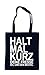 Produktbild Certified Freak Halt Mal Kurz Die Fresse Bag Black