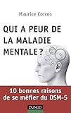 voir fiche du jeu Qui a peur de la maladie mentale? 10 bonnes raisons de se méfier du DSM-5