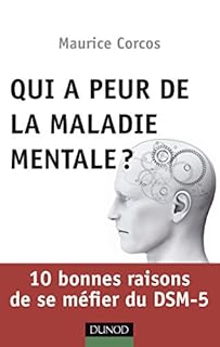 jaquette livre Qui a peur de la maladie mentale? 10 bonnes raisons de se méfier du DSM-5