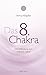 Das achte Chakra: Die Verbindung zum Höheren Selbst by