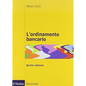 L'ordinamento bancario L'ordinamento bancario