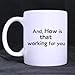 Produktbild Apron beauty Birthday Gifts Funny Guy Mugs Fun Sayings and, How is That Working for You Tea or Coffee Cup 100% Ceramic 11-Ounce White Mug