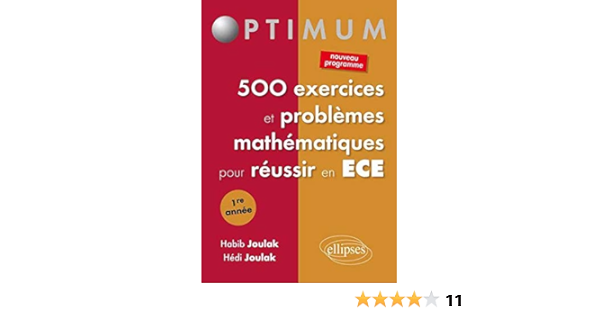 Amazon Fr 500 Exercices Et Problemes Mathematiques Pour Reussir En Ece 1ere Annee Joulak Habib Joulak Hedi Livres