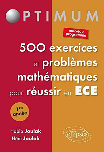 Télécharger 500 Exercices et Problèmes Mathématiques pour Réussir en ECE 1ère Année Gratuit