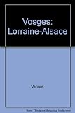 Image de Vosges, Lorraine, Alsace (Guides verts)