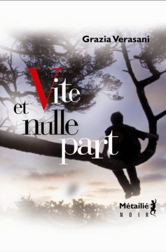 couverture de : Vite et nulle part