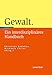 Gewalt: Ein interdisziplinäres Handbuch by 