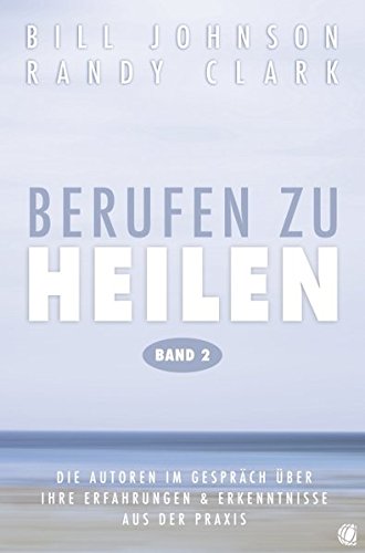 Download Berufen zu heilen, Band 2: Die Autoren im Gespräch über ihre Erfahrungen und Erkenntnisse aus der Praxis Download Berufen zu heilen, Band 2: Die Autoren im Gespräch über ihre Erfahrungen und Erkenntnisse aus der Praxis