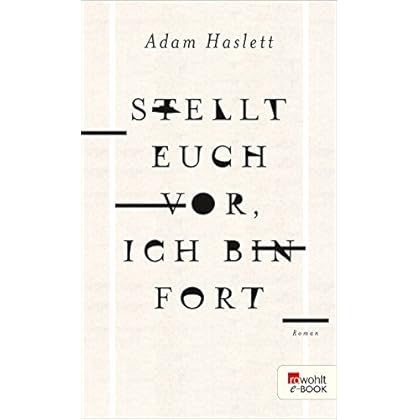 Stellt euch vor, ich bin fort