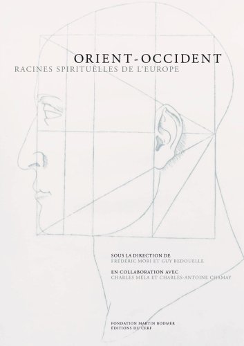 Télécharger Orient-Occident : Racines spirituelles de l'Europe PDF