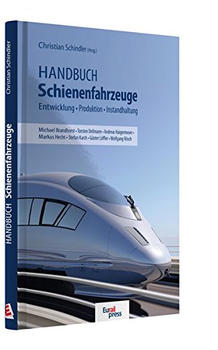 Pdf Download Handbuch Schienenfahrzeuge Entwicklung Produktion Instandhaltung Gratis Lalialoren Pdf Download Handbuch Schienenfahrzeuge Entwicklung Produktion Instandhaltung Gratis Lalialoren