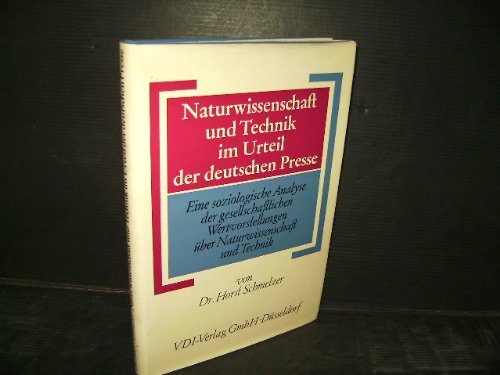 Naturwissenschaft und Technik im Urteil der deutschen Presse