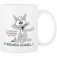 Cadouri - DER FRÜHE VOGEL Tasse Kaffeetasse Kaffeebecher mit Spruch ICH GEB' NEN SCHEISS AUF DEN FRÜHEN VOGEL