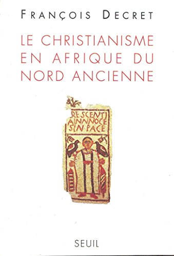 Download Le Christianisme en Afrique du Nord ancienne (Livres de référence-L'Univers historique) Download Le Christianisme en Afrique du Nord ancienne (Livres de référence-L'Univers historique)