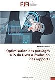  Optimisation des packages DTS du DWH & évolution des rapports