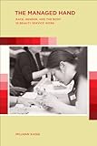 Image de The Managed Hand: Race, Gender, and the Body in Beauty Service Work