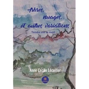Arbres, nuages, et autres variations