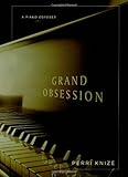 Grand Obsession: A Piano Odyssey Grand Obsession: A Piano Odyssey