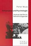 Image de Filmanalyse und Psychologie: Strukturen des Films im Wahrnehmungsprozess (Sigma Medienwissenschaft)