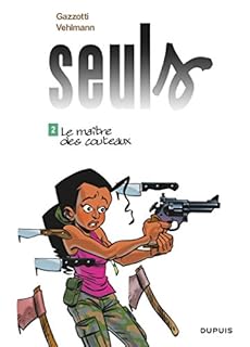 jaquette livre Seuls - tome 2 - Le maître des couteaux