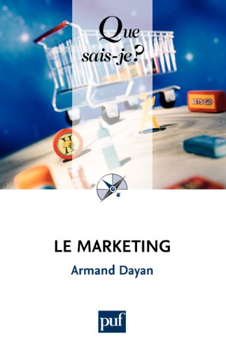 Télécharger Le marketing: « Que sais-je ? » n° 1672 PDF Fichier Télécharger Le marketing: « Que sais-je ? » n° 1672 PDF Fichier