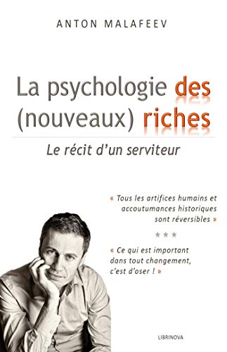 Télécharger La psychologie des (nouveaux) riches: Le récit d'un serviteur PDF
