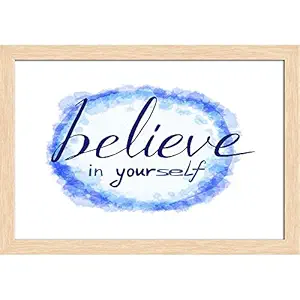 ArtzFolio Believe in Yourself Paper Poster Natural Brown Frame | Top Acrylic Glass 19 x 13 inch (48 x 33 cms)