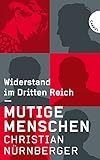 Image de Mutige Menschen: Widerstand im Dritten Reich
