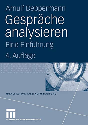 Gespräche Analysieren: Eine Einführung (Qualitative Sozialforschung) (German Edition) (Qualitative Sozialforschung (3), Band 3) Buchen