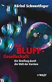 Image de Die Bluff-Gesellschaft: Ein Streifzug durch die Welt der Karriere