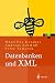 Produktbild Datenbanken und XML: Konzepte, Anwendungen, Systeme (Xpert.press)