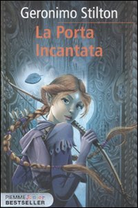 La porta incantata. Cronache del Regno della Fantasia: 2