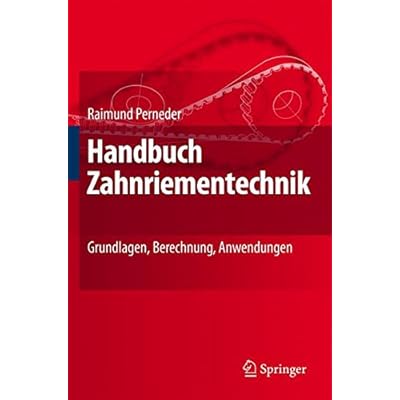 [PDF] Download Handbuch Zahnriementechnik: Grundlagen, Berechnung, Anwendungen Kostenlos