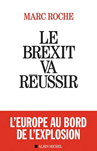 Download Le Brexit va réussir (A.M. POLITIQUE) Download Le Brexit va réussir (A.M. POLITIQUE)