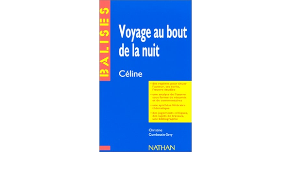 Voyage Au Bout De La Nuit Celine Amazon Fr Combessie Savy Christine Livres Voyage Au Bout De La Nuit Celine Amazon Fr Combessie Savy Christine Livres