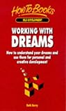 Image de Working With Dreams: Understand Your Dreams and Use Them for Personal and Creative Development